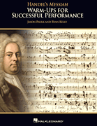 Handel's Messiah Warm-ups for Successful Performance