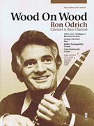 Wood on Wood Ron Odrich – Clarinet & Bass Clarinet