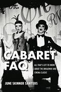 Cabaret FAQ All That's Left to Know About the Broadway and Cinema Classic