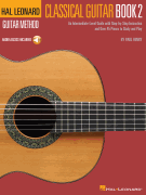 Hal Leonard Classical Guitar Method – Book 2 An Intermediate-Level Guide with Step-by-Step Instructions