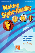 Making Sight Reading Fun! Choral Games for Students and Teachers