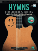 Hymns for Solo Jazz Guitar Hal Leonard Solo Guitar Library