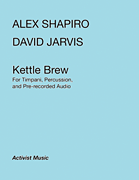 Kettle Brew for Timpani, Percussion and Pre-recorded Audio