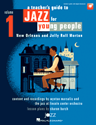 A Teacher's Resource Guide to Jazz for Young People – Volume 1 New Orleans and Jelly Roll Morton