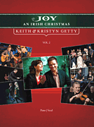 Keith and Kristyn Getty – Joy: An Irish Christmas Volume 2