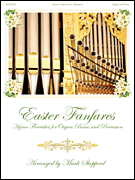 Easter Fanfares for Organ, Brass and Timpani