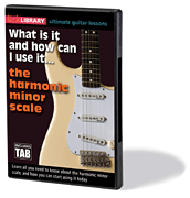What Is It and How Can I Use It... The Harmonic Minor Scale Ultimate Guitar Lessons Series