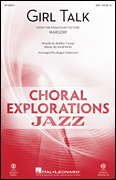 Girl Talk Choral Explorations Jazz Series