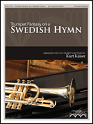 Trumpet Fantasy on a Swedish Hymn (How Great Thou Art)