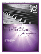 3 Timeless Easter Favorites for Solo Piano