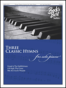 Three Classic Hymns for Solo Piano Bock's Best Suites