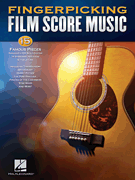 Fingerpicking Film Score Music 15 Famous Pieces Arranged for Solo Guitar in Standard Notation & Tablature