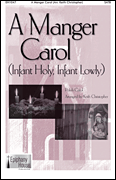 A Manger Carol (Infant Holy, Infant Lowly)