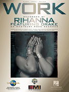Work Recorded by Rihanna featuring Drake
