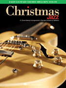 Christmas Jazz Jazz Guitar Chord Melody Solos