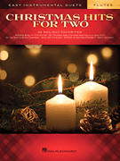Christmas Hits for Two Flutes Easy Instrumental Duets