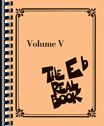 The Real Book – Volume V E-flat Edition