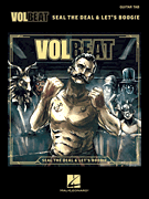 Volbeat – Seal the Deal & Let's Boogie Tab Transcriptions with Lyrics