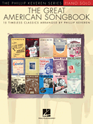 The Great American Songbook arr. Phillip Keveren<br><br>The Phillip Keveren Series Piano Solo