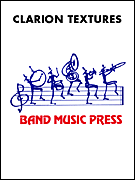 Product Cover for Clarion Textures  Band Music Press Concert Band  by Hal Leonard