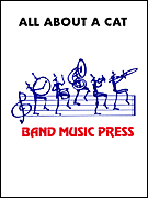 Cover for All About a Cat : Band Music Press Concert Band by Hal Leonard
