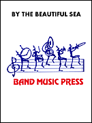 Product Cover for By the Beautiful Sea  Band Music Press Concert Band  by Hal Leonard