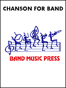 Cover for Chanson for Band : Band Music Press Concert Band by Hal Leonard