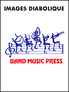 Product Cover for Images Diabolique  Band Music Press Concert Band  by Hal Leonard