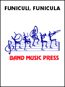 Product Cover for Funiculi, Funicula!  Band Music Press Concert Band  by Hal Leonard