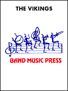 Cover for The Vikings : Band Music Press Concert Band by Hal Leonard