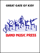 Cover for The Great Gate of Kiev : Band Music Press Marching Band by Hal Leonard