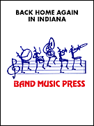 Product Cover for Back Home Again in Indiana  Band Music Press Marching Band  by Hal Leonard
