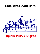 Cover for High Gear Cadences for Percussion : Band Music Press Marching Band by Hal Leonard