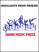 Product Cover for Highlights from The Firebird  Band Music Press Marching Band  by Hal Leonard