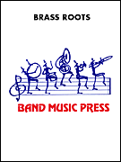 Product Cover for Brass Roots  Band Music Press Marching Band  by Hal Leonard