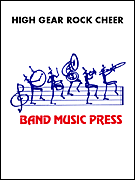 Cover for High Gear Rock Cheers One & Two : Band Music Press Marching Band by Hal Leonard