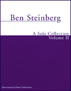 Ben Steinberg – A Solo Collection Volume II