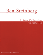 Ben Steinberg – A Solo Collection Volume III