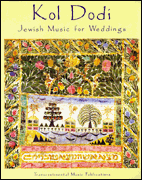 Kol Dodi Jewish Music for Weddings