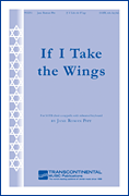 Cover for If I Take The Wings : Transcontinental Music Choral by Hal Leonard