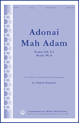 Adonai Mah Adam Psalm 144: 3-4<br><br>Psalm 90: 6