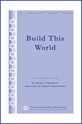 Cover for Build This World : Transcontinental Music Choral by Hal Leonard