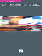 Contemporary Theatre Songs - Soprano Songs from the 21st Century