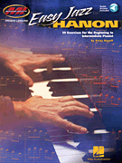 Easy Jazz Hanon 50 Exercises for the Beginning to Intermediate Pianist<br><br>Musicians
