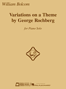 Variations on a Theme by George Rochberg for Piano Solo