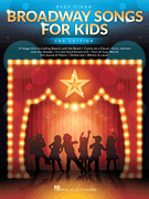 Broadway Songs for Kids – 2nd Edition
