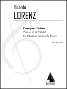 Compass Points (Puentos en la Brujula) for Clarinet, Violin, and Piano - Score and Parts