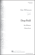 Deep Field for Wind Ensemble, Choir, and Smartphone App<br><br>SATB Choral Score