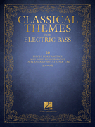 Classical Themes for Electric Bass 20 Pieces for Practice and Solo Performance in Standard Notation & Tab