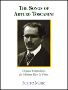 The Songs of Arturo Toscanini Medium Voice